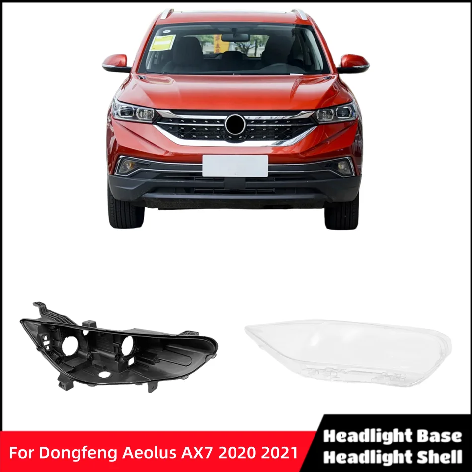 For Dongfeng Aeolus AX7 2020 2021 Car Products Base Head Lamp Shell Back Casing Front Headlight Lens Cover