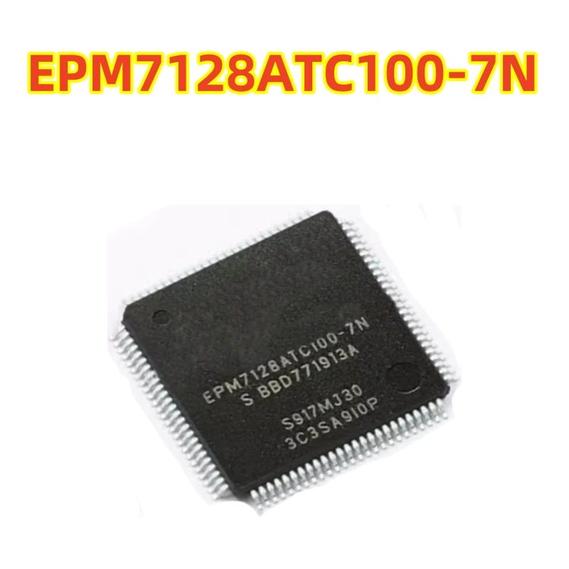 Original EPM7128ATC100-7N EPM7128ATC100-10 EPM7128ATC100 Complex Programmable Logic Device (CPLD) 100-TQFP 100% new chip