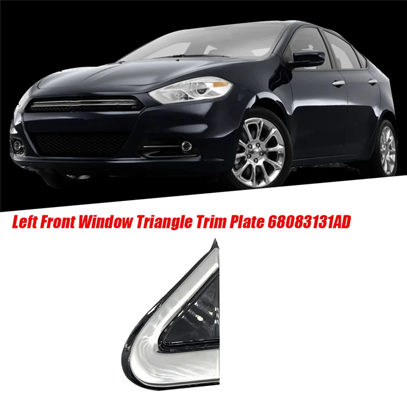 

Front Window A-Pillar Triangle Trim Plate For Dodge Dart 2012-2016 Chrome Triangle Cover Panel-A65M