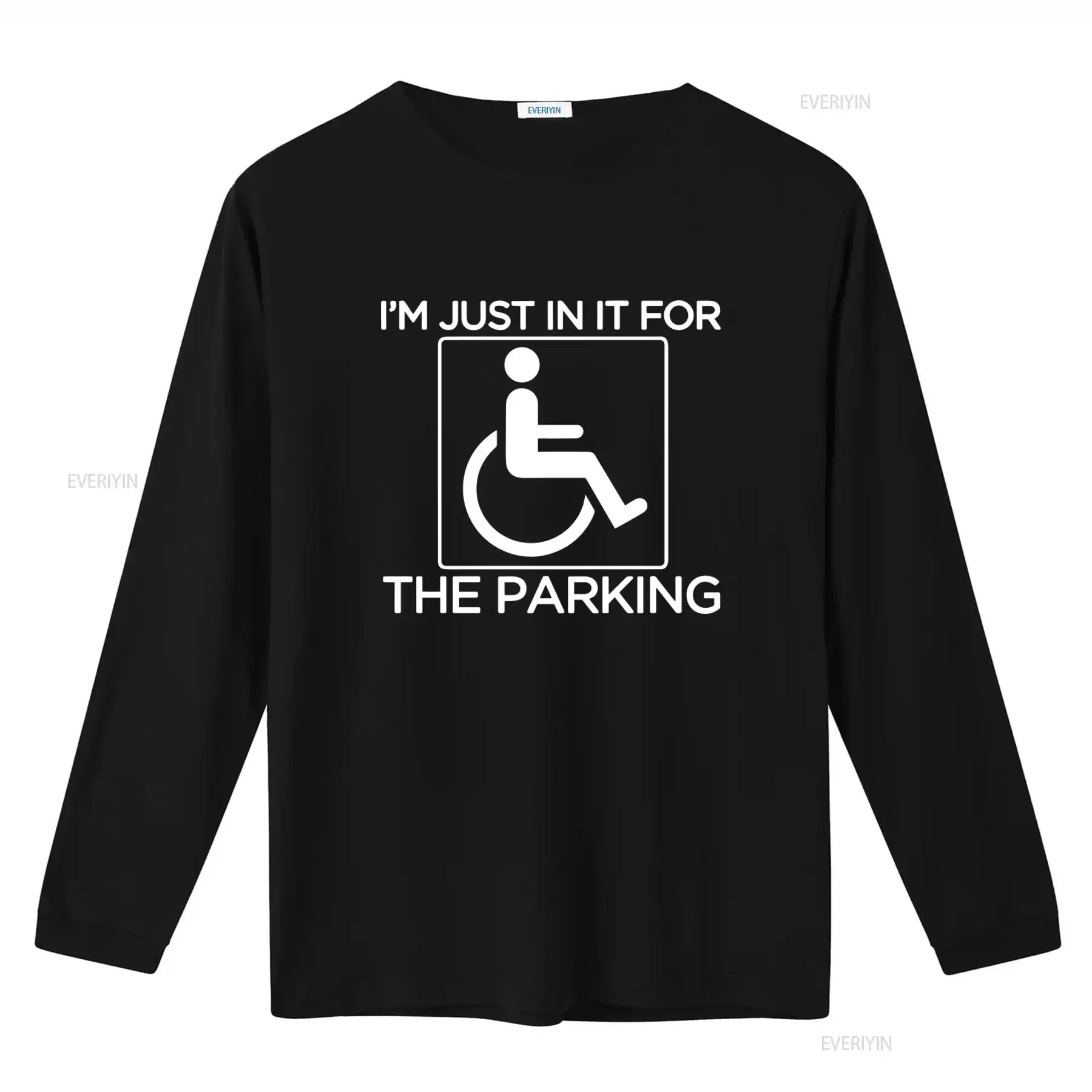 I'M Just in it for The Parking Disabled Wheelchair Design Fun T Shirt vintage Washed Stylish Unisex Soft fashion