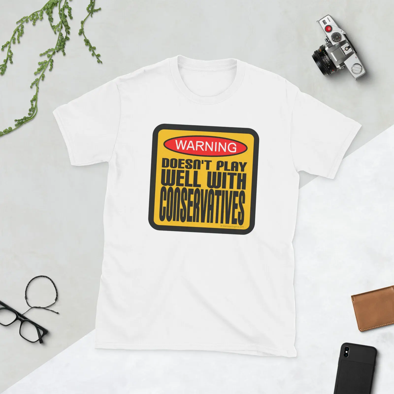 Warning Doesn’t Play Well with Conservatives Unisex T-Shirt