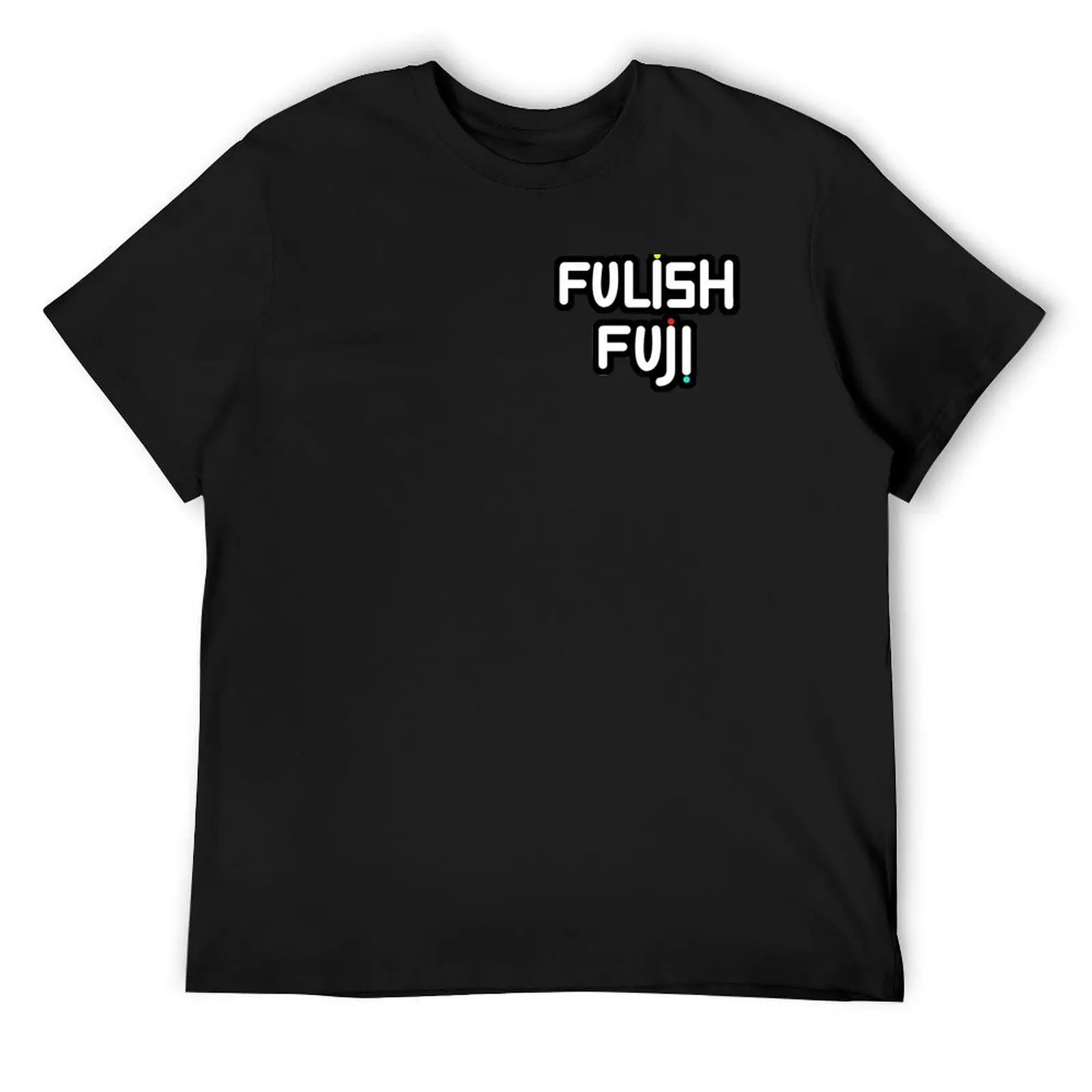 Fulish Fuji Text T-Shirt cute tops for a boy essential t shirt plus sizes mens designer t shirt