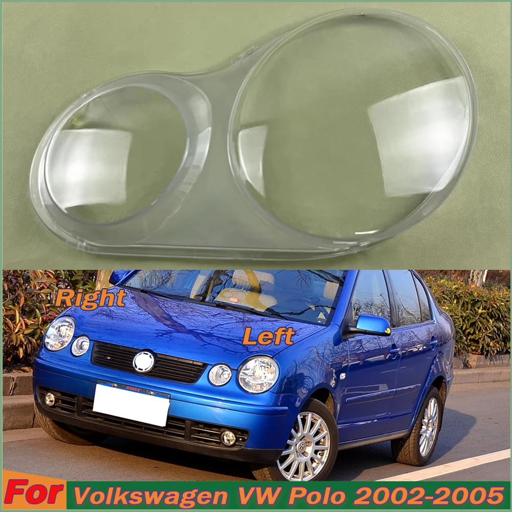 

For Volkswagen VW Polo 2002-2005 Headlight Cover Transparent Lampshade Headlamp Shell Plexiglass Replace Original Lens