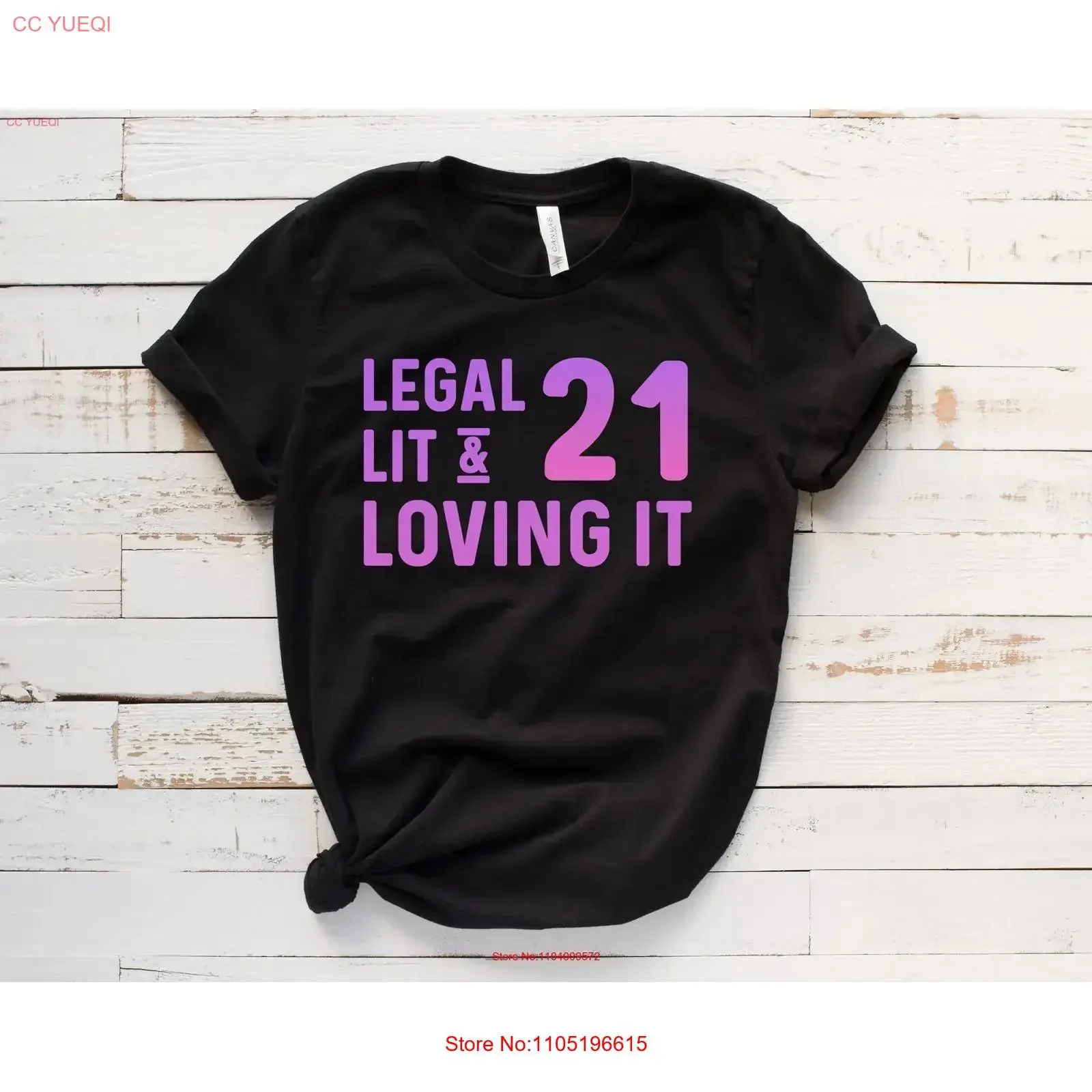 

21st Birthday T Shirt for Her Legal Lit Loving It 21 Year Old Turning Bday vintage Washed Casual Slightly Comfortable Unisex