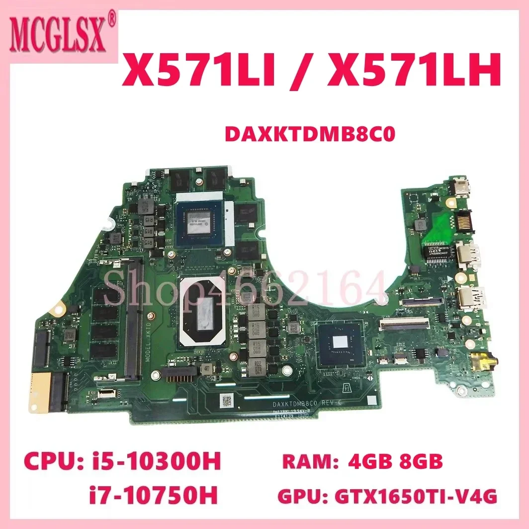 

DAXKTDMB8C0 with i5 i7-10th Gen CPU GTX1650/1650ti GPU 4GB/8GB-RAM Mainboard For Asus VivoBook X571LI F571LI Laptop Motherboard