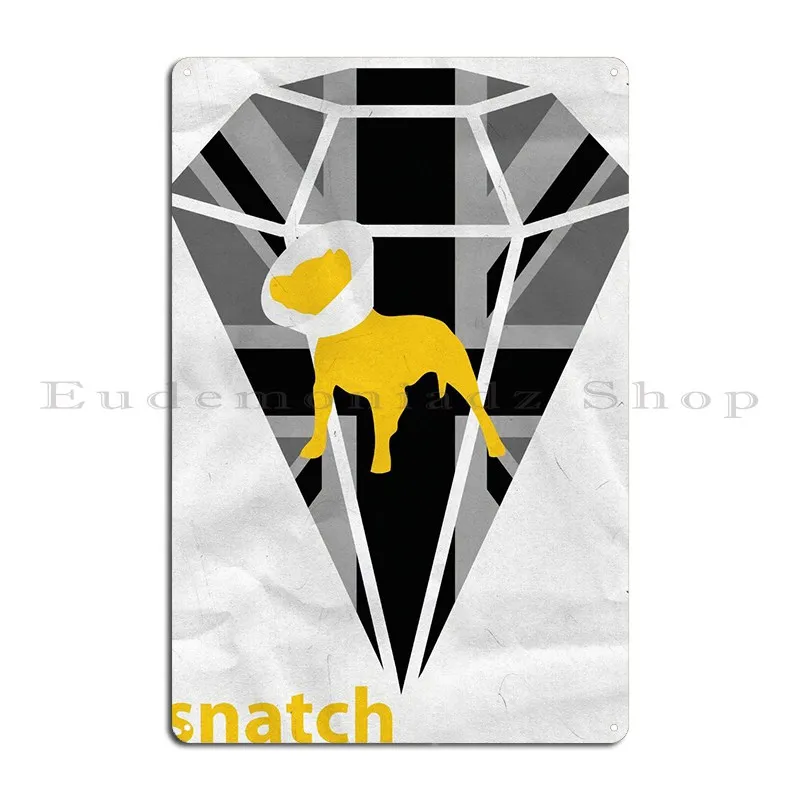 Snatch Minimal Metal Sign Poster Custom Garage Customize Wall Decor Wall Cave Tin Sign Poster