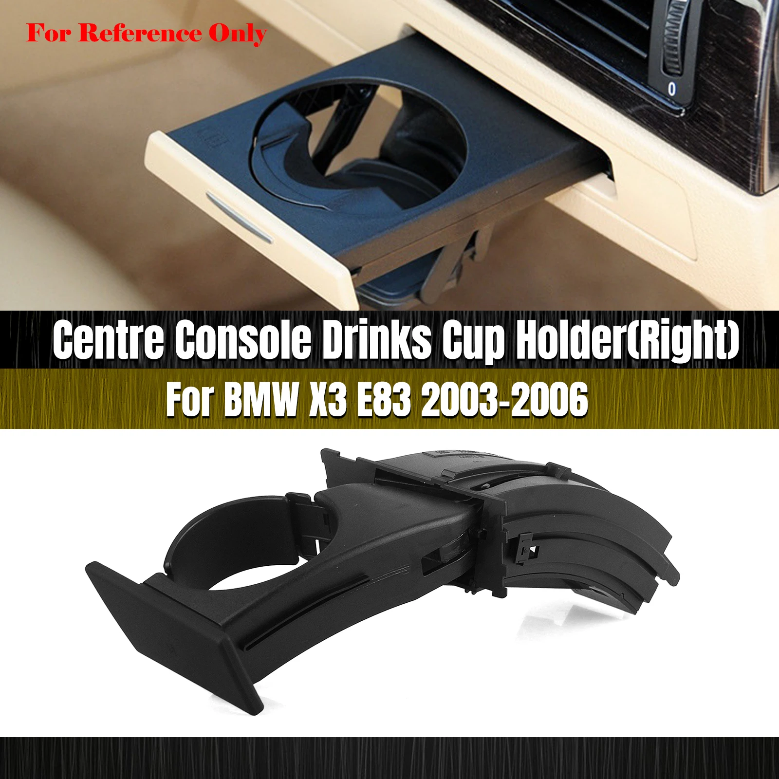 

Car Interior Dashboard Water Cup Holder Drinks Bracket For BMW X3 E83 2003 2004 2005 2006