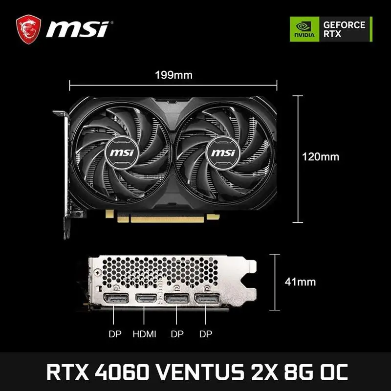 To MSI GeForce RTX 4060 VENTUS 2X BLACK 8G OC Gaming Graphics Card 8G GDDR6 128-bit PCI-E 4.0x8 HDMI DP 8Pin Desktop Video Card