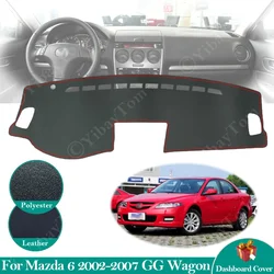 for Mazda 6 2002 ~ 2007 GG Anti-Slip Leather Mat Dashboard Cover Pad Sunshade Dashmat Protect Accessories Atenza 2005 2006 Wagon