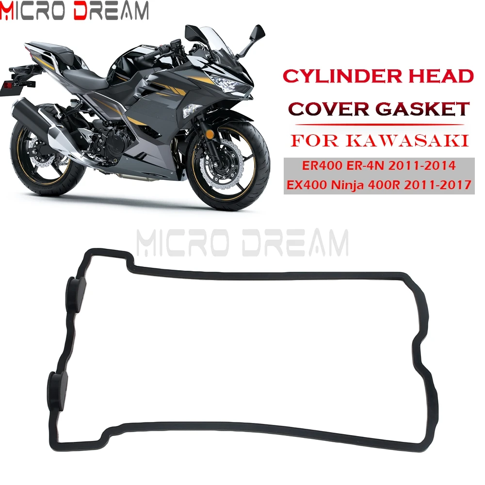 

Прокладка крышки головки блока цилиндров мотоцикла для Kawasaki EX400 Ninja 400R 2011-2017 ER400 ER-4N 2011-2014, уплотнение головки блока цилиндров для велосипеда-грязи