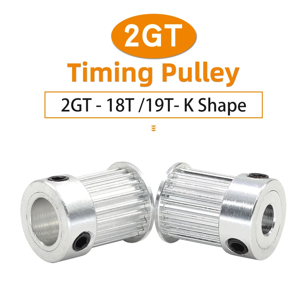 2GT-18T/19T GT2 Belt Pulley Pitch 2 mm K Type Alloy Wheels Bore 4/5/6 mm Timing Belt Width 6/10 mm 3D Printers 18 Teeth 19 Teeth