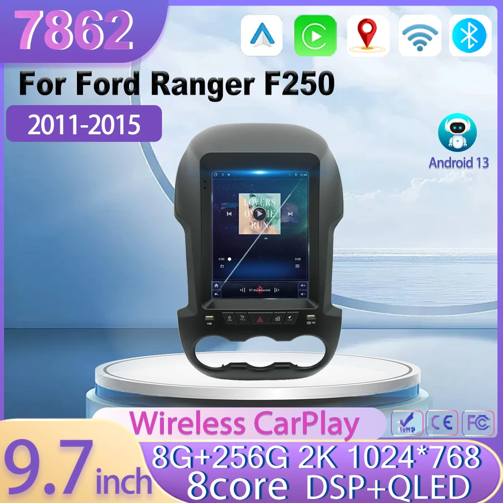 

Android 13 для Ford Ranger F250 2011 - 2015 9,7 дюймов Стиль 7862CPU Автомобильный видео мультимедийный плеер GPS-навигация No 2din DVD 5GWifi