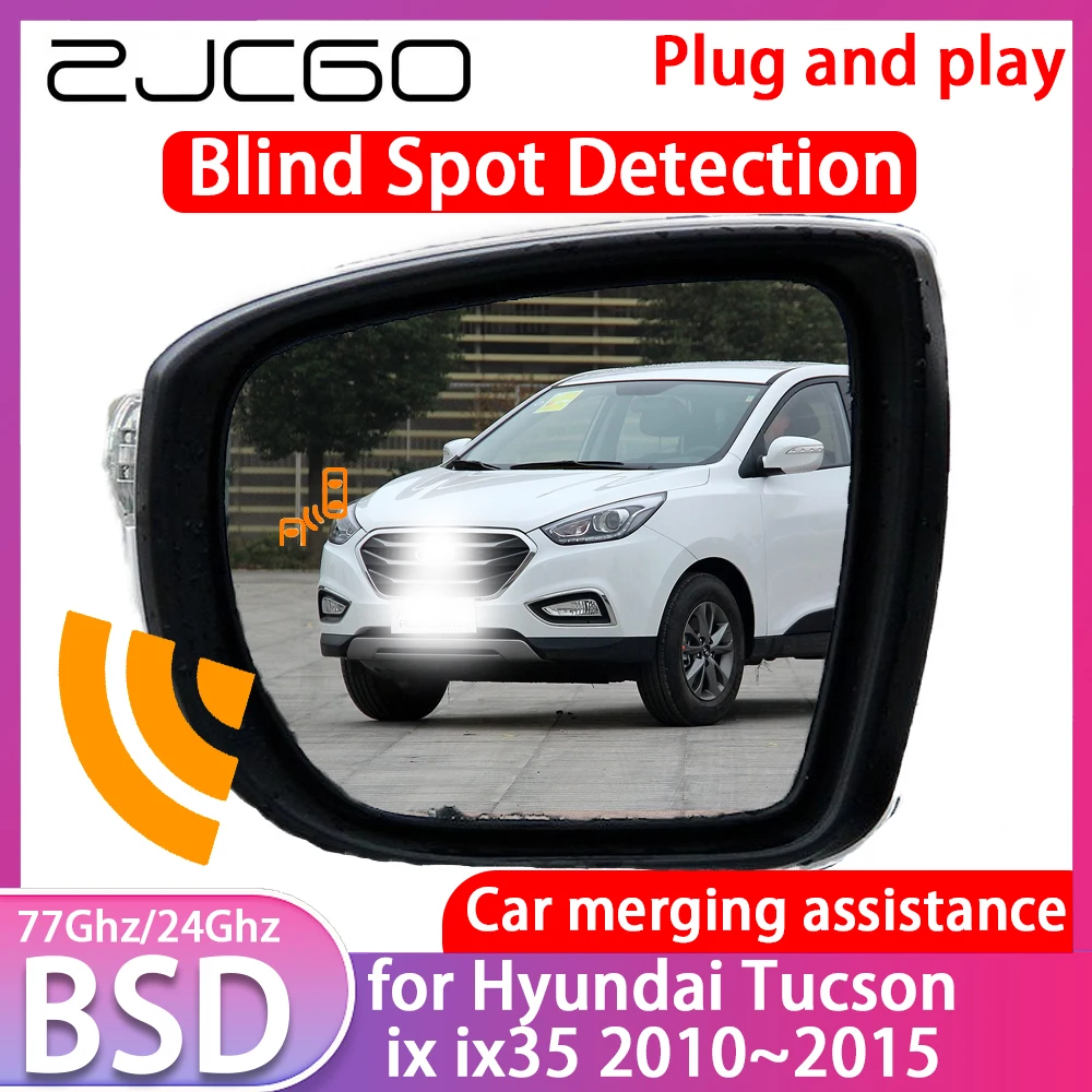 ZJCGO for Hyundai Tucson ix ix35 2010-2015 Blind Spot Detection Car BSD BSA BSM System Driving Warning Radar Alert Mirror