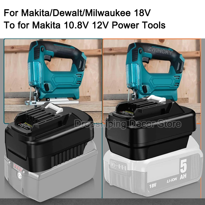 

For Makita 18V to 12V, For Dewalt/Milwaukee 18V Battery to for Makita 10.8V 12V Cordless Power Tools Battery Adapter Converter