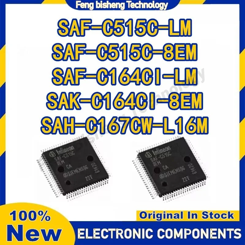 

SAF-C515C-LM SAF-C515C-8EM SAF-C164CI-LM SAK-C164CI-8EM SAH-C167CW-L16M IC Chip 100% New Original in stock