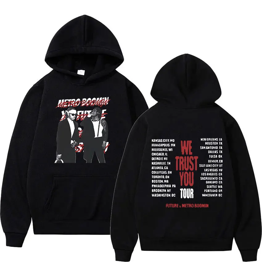 Future and Metro Boomin We Trust You 2024 Tour Album Hoodie Men Hip Hop Fashion Oversized Sweatshirt Rap Gothic Clothing Hoodies