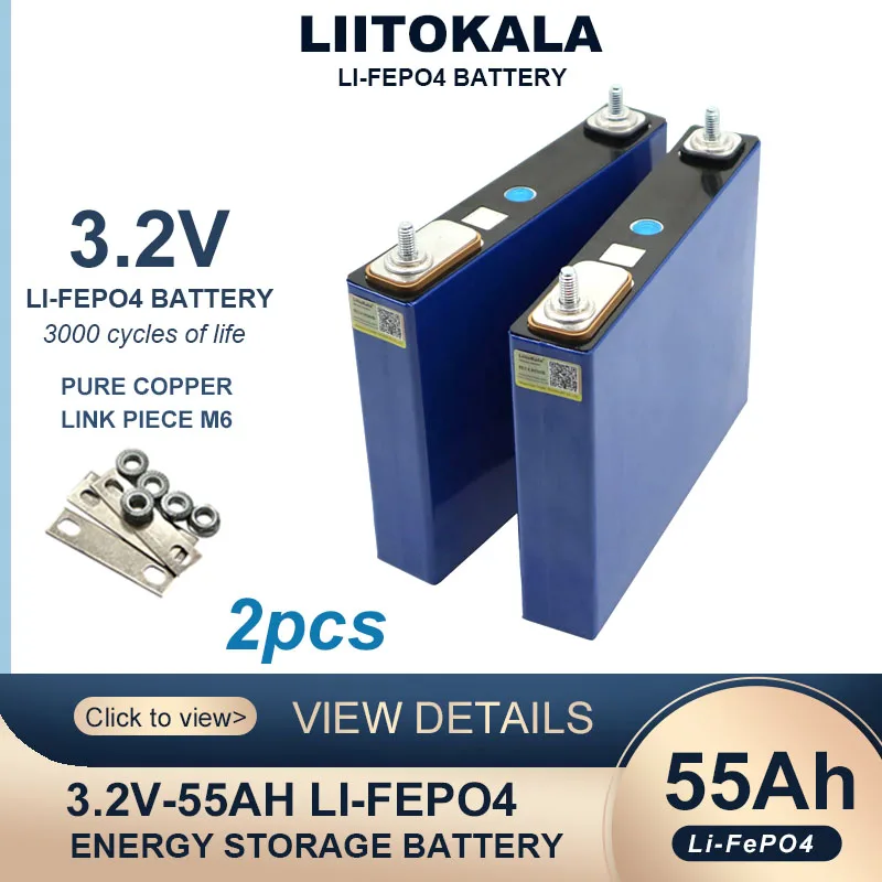 

2pcs Liitokala 3.2V 55Ah LiFePO4 battery Lithium iron phosphate for 4s 12V 24V 3C Motorcycle Car Motor batteries Modification