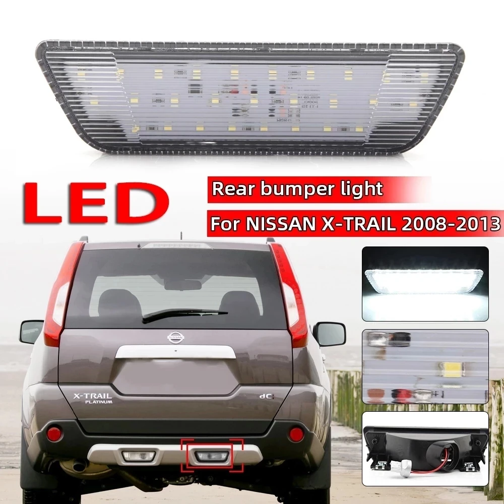 LED Right Rear Bumper Light For Nissan X-Trail 2008 2009 2010 2011 2012 2013 Tail Brake Signal Stop Fog Lamp Car Accessories