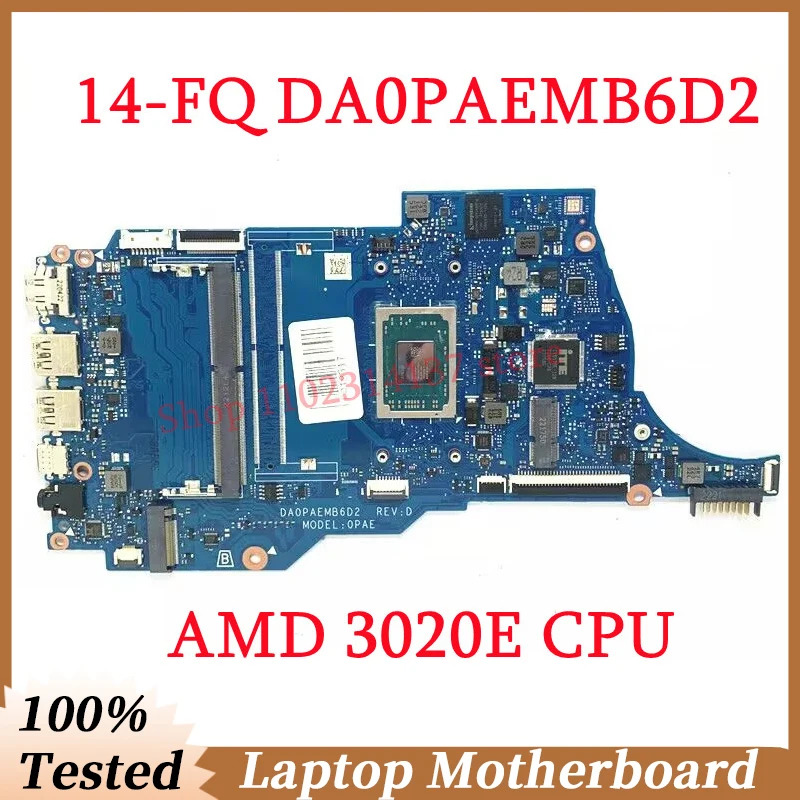 

For HP 14-FQ 14S-FQ High Quality Mainboard DA0PAEMB6D2 With AMD 3020E CPU Laptop Motherboard 100% Fully Tested Working Well