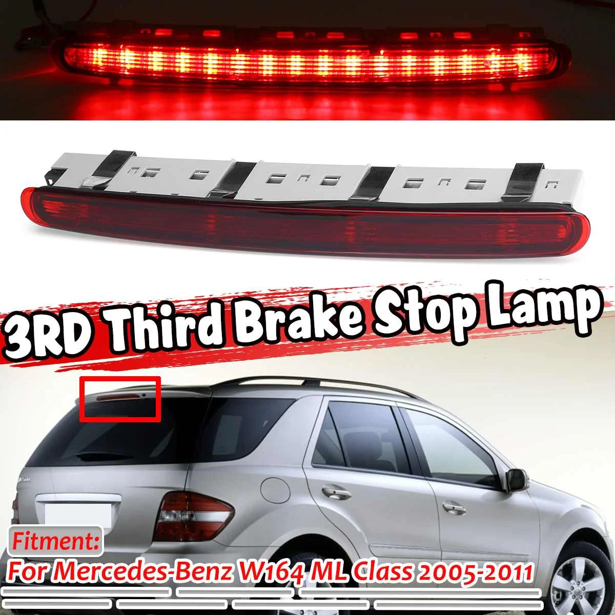 3RD Car Rear Third Brake Stop Light Stop Tail Lamp For Mercedes For Benz W164 ML Class ML320 ML350 ML500 ML550 ML63 AMG 2005-11