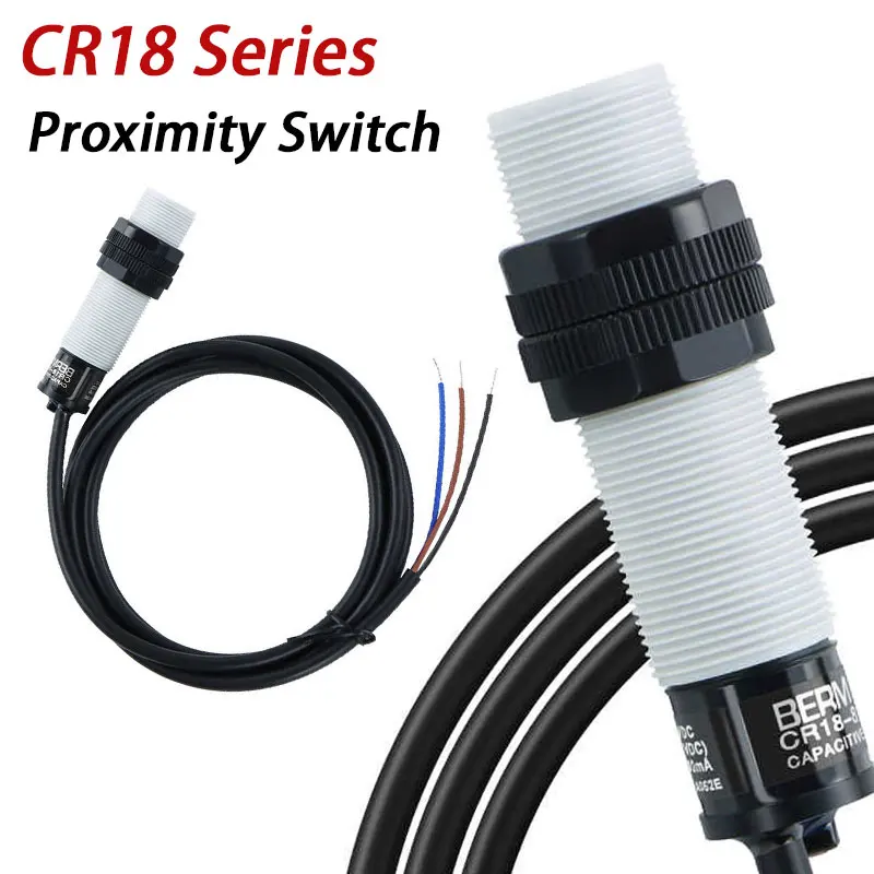 CR18-8DN Capacitive Proximity Switch Sensor M18 NPN Two or Three Wire Normally Open/Normal Closed Protective Sensor PNP 24/220V