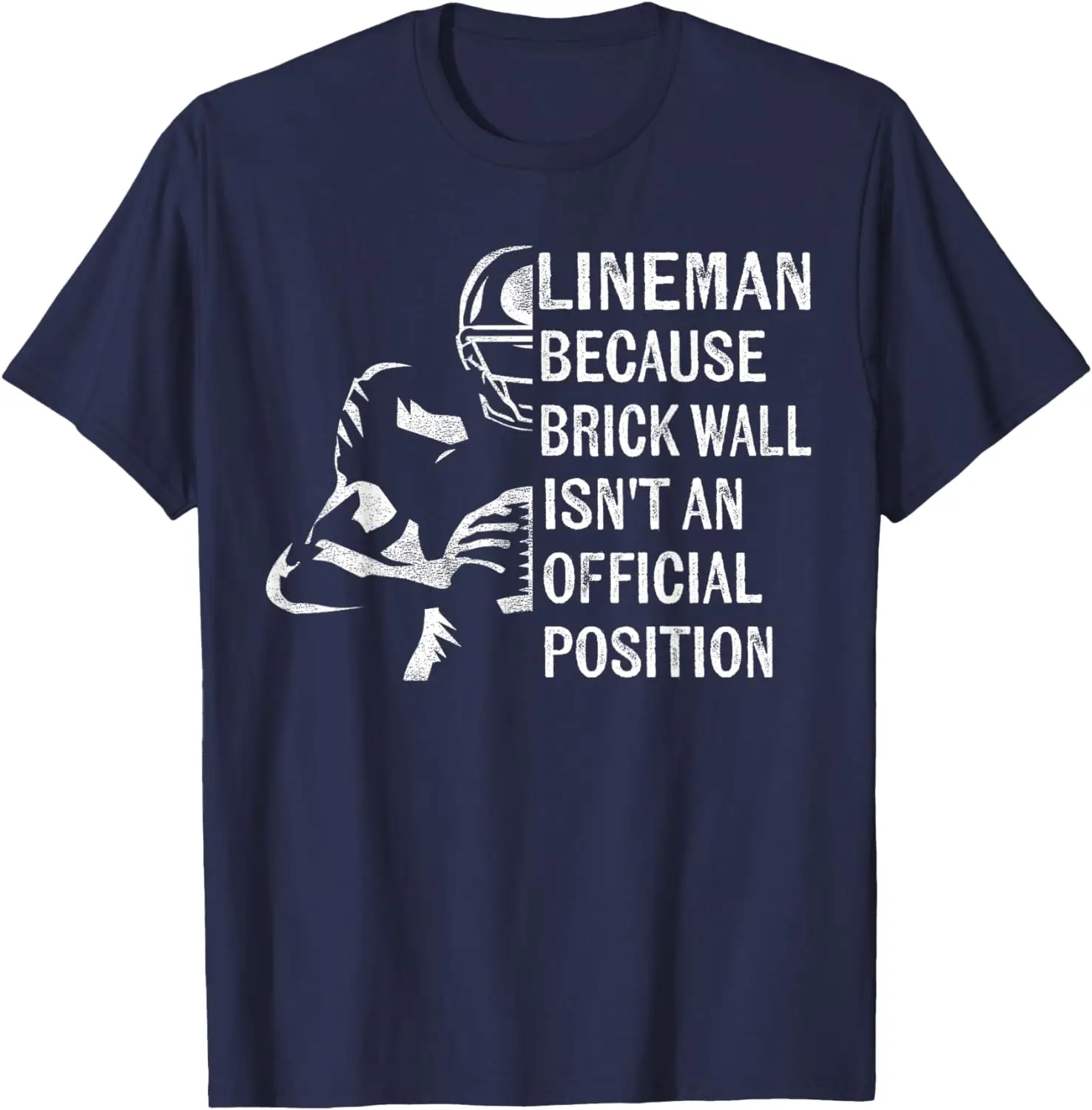 Brick Wall Isn't An Official Position Football Lineman Gifts T-Shirt Cotton Retro Street Fashion Men's Shirt Short Sleeve Design