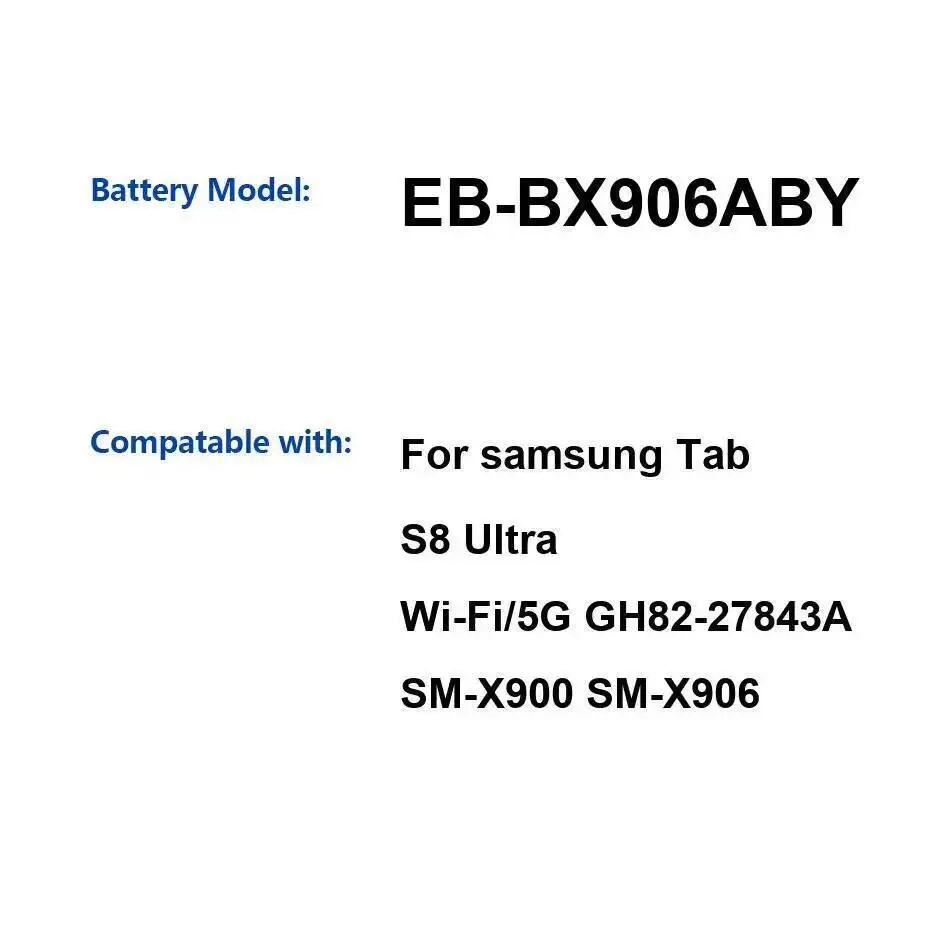 

Надежный блок питания емкостью 11200 мАч для Samsung Tab S8 Ultra WI-FI 5G GH82-27843A SM-X900 SM-X906 EB-BX906ABY Стабильный аккумулятор для планшета