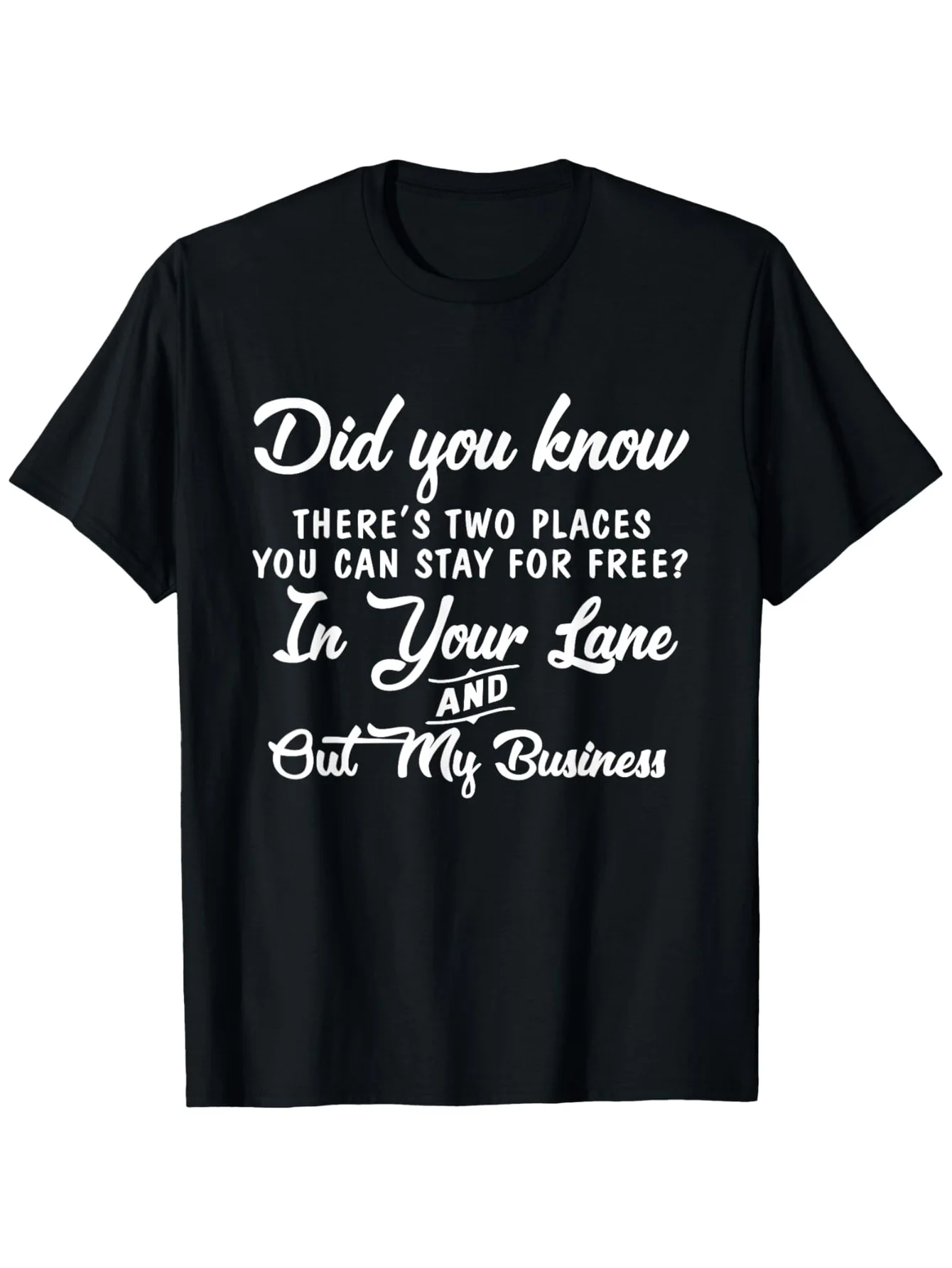 

Fun "Two Places You Can Stay Free" Pattern T-Shirt - 100% Cotton Unisex Casual T-Shirt, Micro Stretch, Regular Version Short