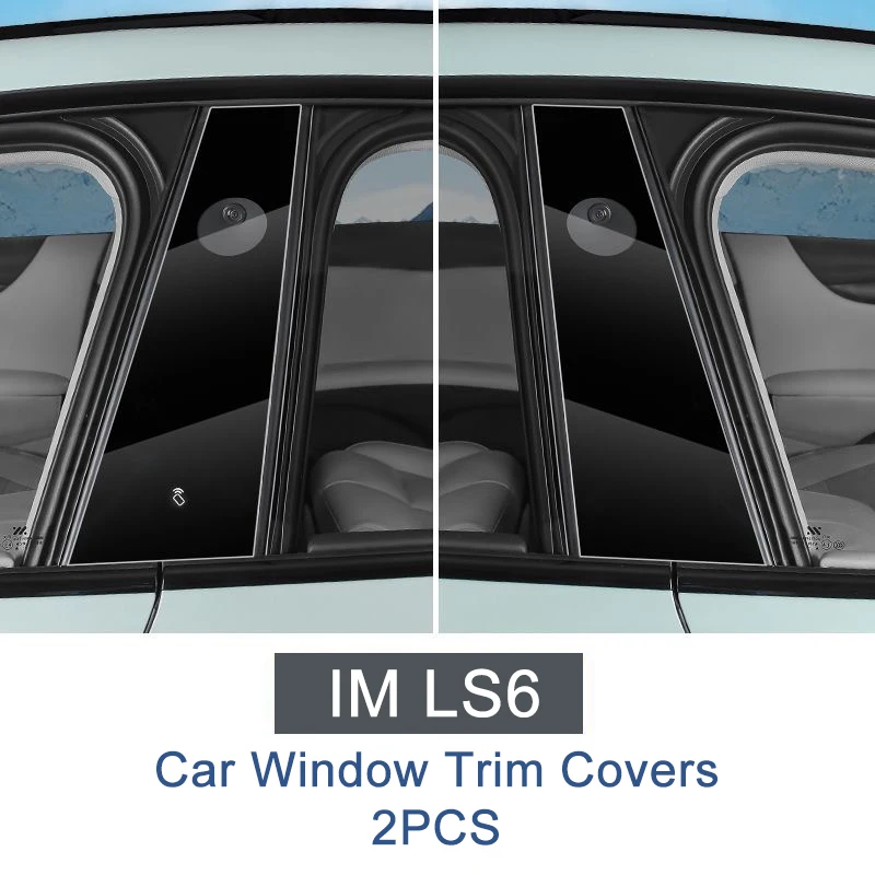 

Car Window Trim Covers For IM LS6 Accessories MG IM6 2023 2024 2025 2PCS Pillar Gloss Sticker Black B C Column Protection Film