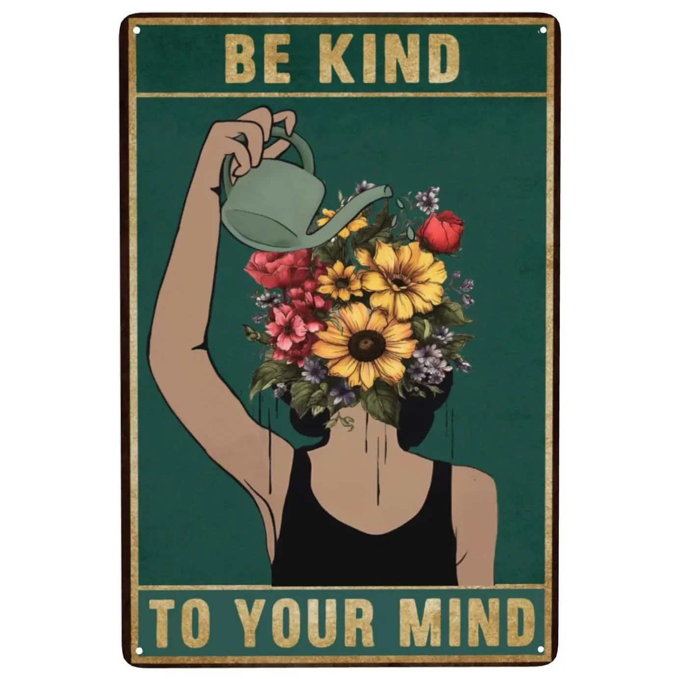 Metal Tin Signs Be Kind To Your MInd Wall Decoration Plaque Vintage Poster Iron Painting for Man Cave Home Cafe Garden Club Bar