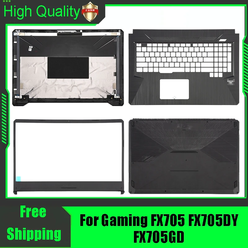 New For ASUS Gaming FX705 FX705DY FX705GD Laptop LCD Rear Lid Back Top Cover Front Bezel Palmrest Upper Bottom Base Case Housing