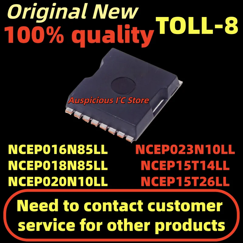 

(5-10pcs) NCEP020N10LL NCEP023N10LL NCEP016N85LL NCEP018N85LL NCEP15T14LL NCEP15T26LL TOLL-8