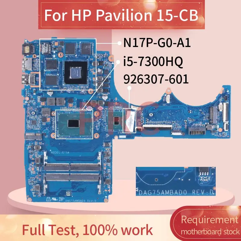 

Материнская плата для ноутбука HP Pavilion 15-CB i5-7300HQ GTX1050 926307-601 DAG75AMBAD0 SR32S N17P-G0-A1 TPN-Q193 материнская плата для ноутбука