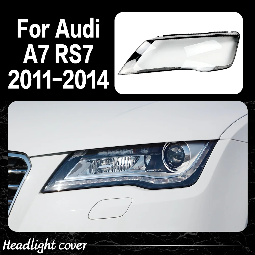 

Для Audi A7 RS7 2011 2012 2013 2014, прозрачная крышка фары, прозрачная линза из плексигласа, замена оригинального абажура