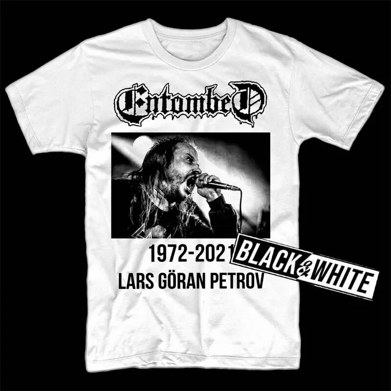 Lars Göran Petrov 1972-2021 RIP V4 Entombed T shirt WHITE all sizes S-5XL long sleeves