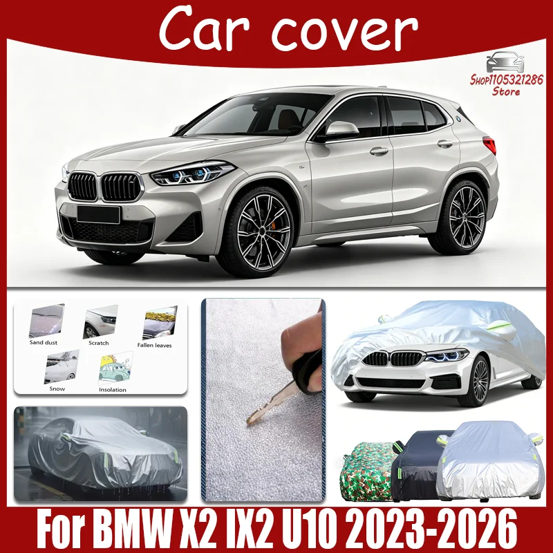

For BMW X2 IX2 U10 2023-2026 Full Car Covers Outdoor Sun Anti UV Rain Snow Dust Protection Oxford Cloth Accessories