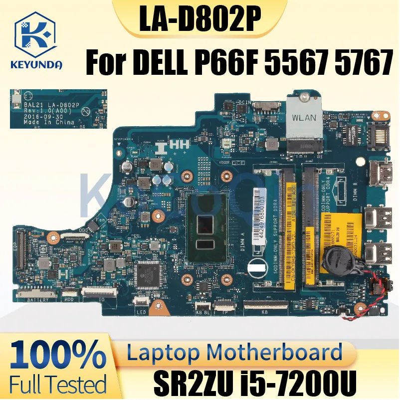 

LA-D802P для DELL Inspiron P66F 5567 5767, материнская плата для ноутбука с процессором SR2ZU i5-7200U CN-0DG5G3 0DG5G3, материнская плата для ноутбука протестирована