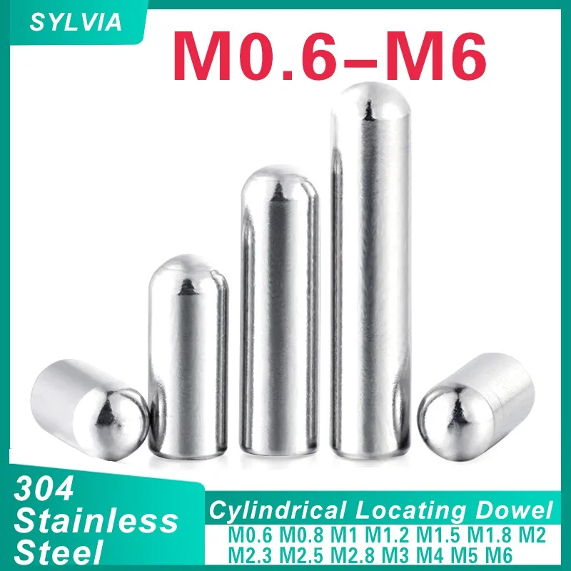 10-50pcs Round Head Cylindrical Pin Locating Dowel 304 Stainless Steel M0.6 M0.8 M1 M1.2 M1.5 M1.8 M2 M2.3 M2.5 M2.8 M3 M4 M5 M6