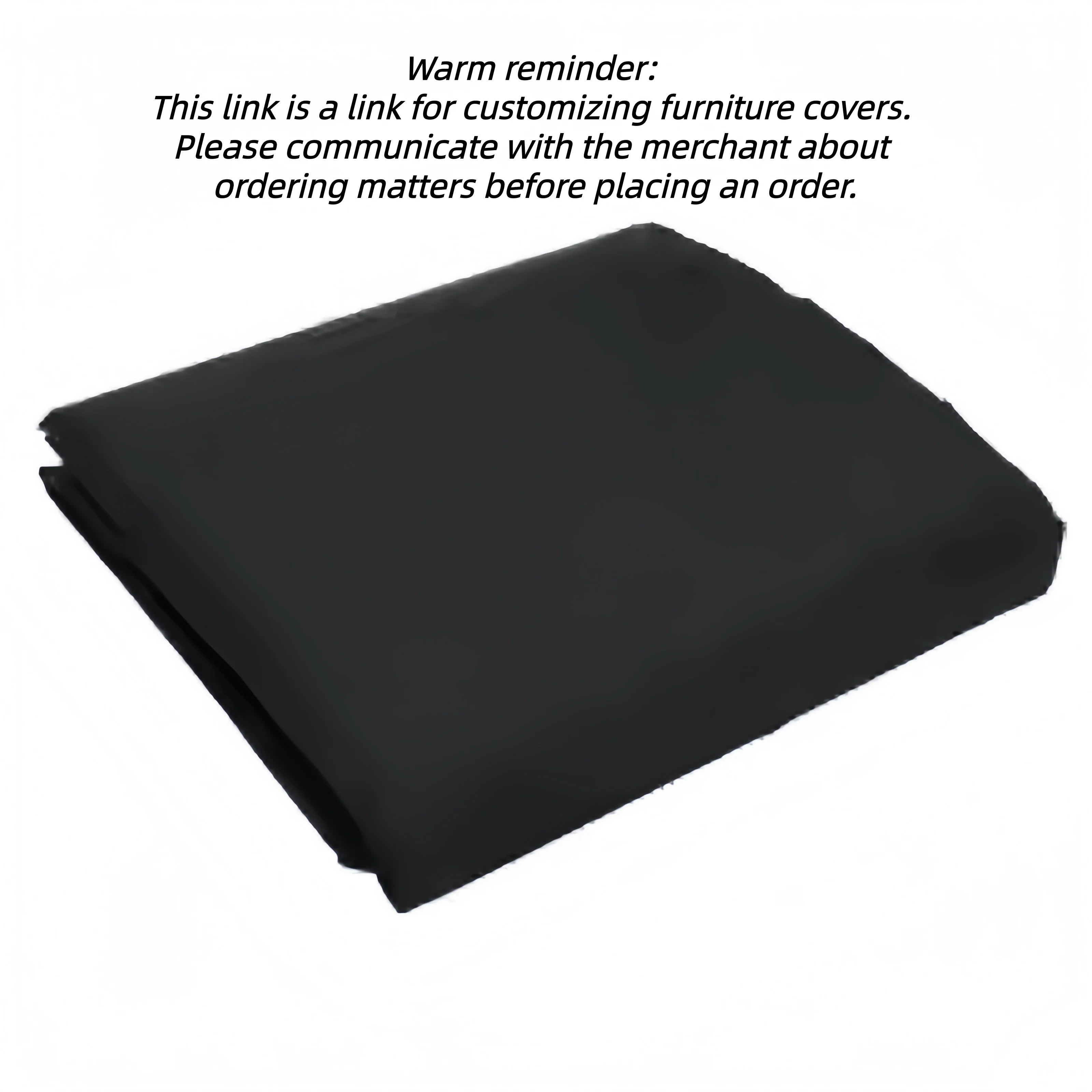 

Furniture cover customization link (please prepare size information and consult customer service before purchasing).