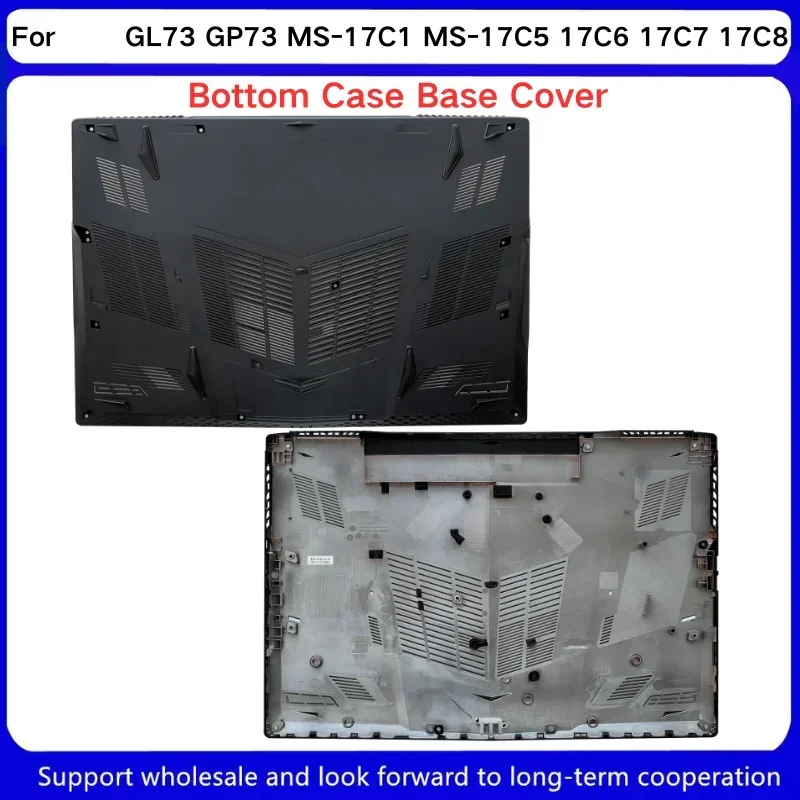 New For Kailxuling GP73 GL73 GP73M MS-17P1 MS-17C5 17C6 LCD Back Cover/LCD Front Bezel/Upper Case Palmrest/Bottom Case/LCD Hinge