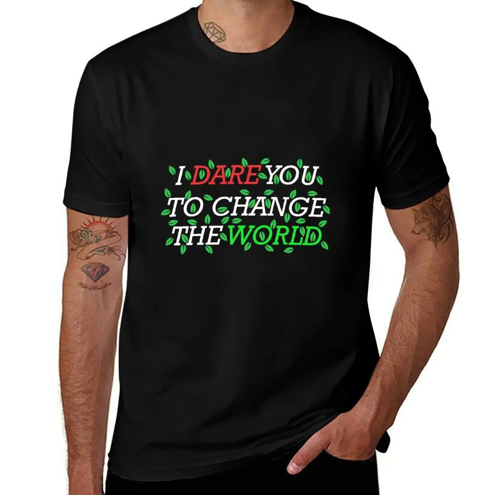 

I dare you to change the world T-Shirt customizeds tshirts personalised mens graphic t-shirts