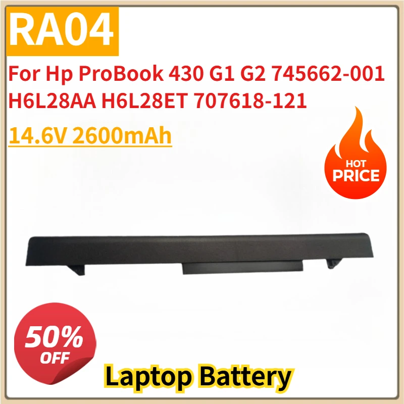 

New RA04 Replacement Battery 14.6V 2600mAh for Hp ProBook 430 G1 G2 745662-001 H6L28AA H6L28ET 707618-121