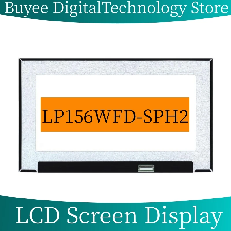 

LCD Replacement LP156WFD-SPH2 On Cell For LG LP156WFD (SP)(H2) Screen 15.6" 40 Pins FHD 1920X1080 LED Screen Display Panel