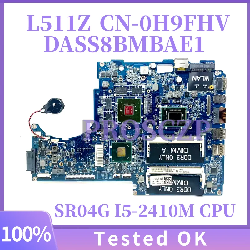 

Материнская плата DASS8BMBAE1 CN-0H9FHV 0H9FHV H9FHV для Dell 15Z L511Z, материнская плата для ноутбука SR04G I5-2410M, процессор N12P-GE-A1 GT525M, 100% тест