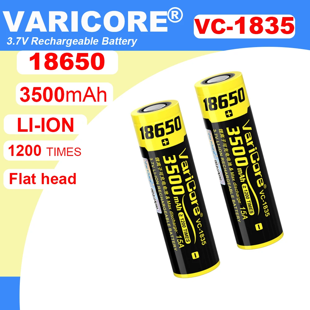 VariCore VC-1835 18650 3.7 فولت ليثيوم أيون 3500 مللي أمبير 15A تفريغ الطاقة بطارية قابلة للشحن لبطاريات المصباح القوي