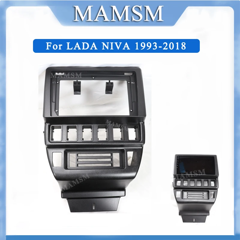 

MAMSM 9 Inch Fascia For LADA NIVA 1993-2018 Car Radio Head Unit 2 Din Panel DVD GPS MP5 Android Player Stereo Dash Frame Cover