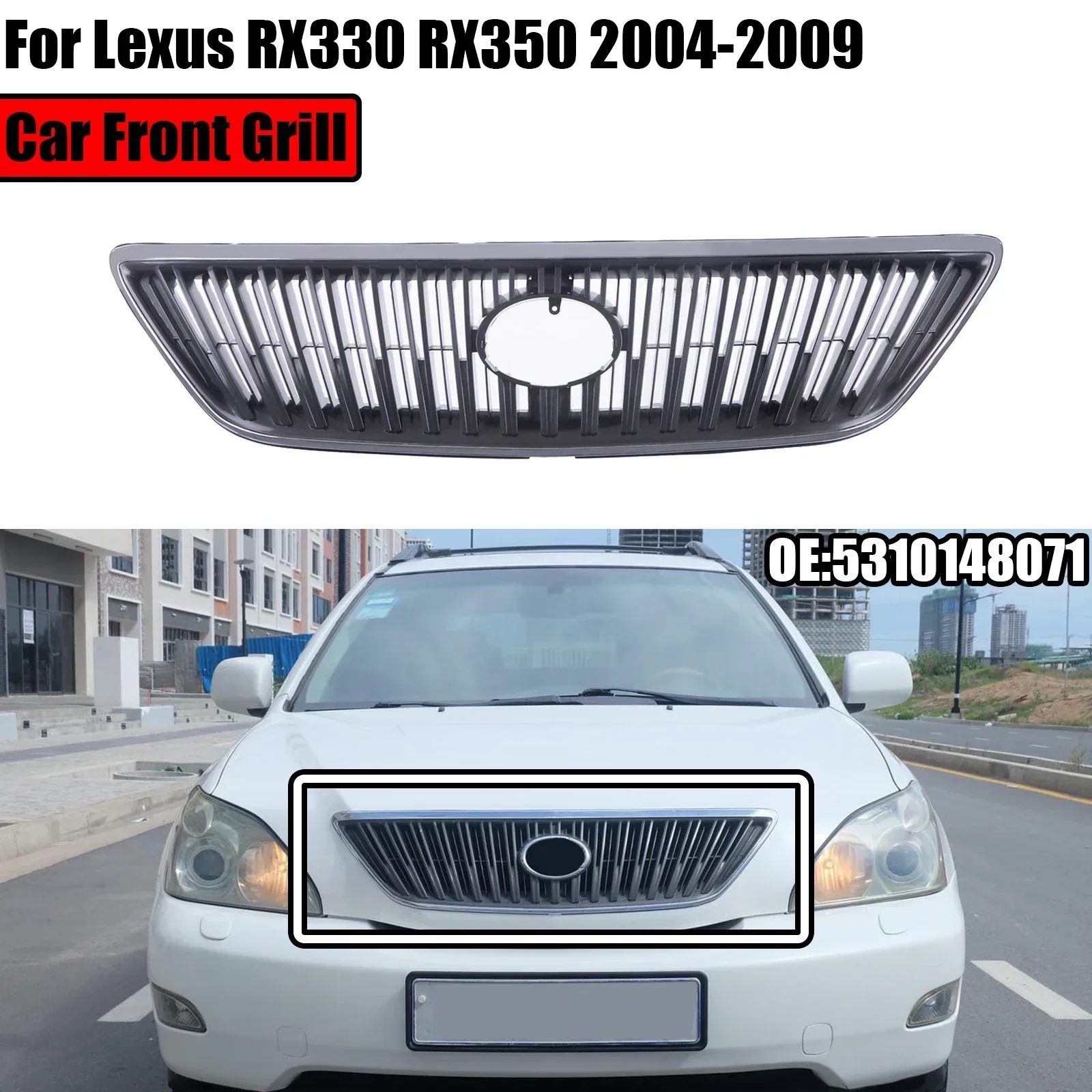 

For Lexus RX330 RX350 2004-2009 Car Front Grille Chrome Shell With Gray Insert Grill 5310148071 2005 2006 2007 2008