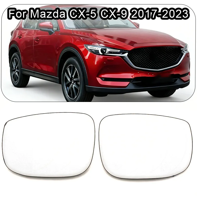 

For Mazda CX-5 CX-9 2017 2018 2019 2020 2021 2022 2023 Car Heated Mirror Glass Heated Rearview Mirror Glass