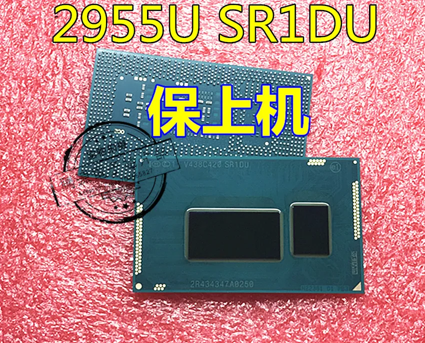 

2955U SR1DU CL8064701567500S R1DU CPU Celeron 2955U Dual CR 1.4GHz FCBGA1168