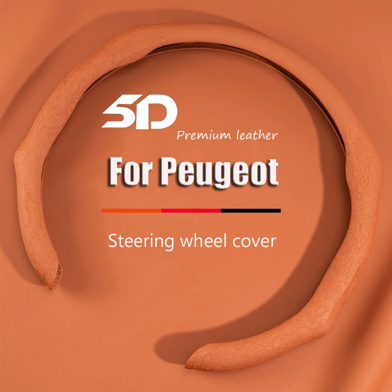 Car Steering Wheel Cover NAPPA Booster Cover Leather For Peugeot 208 3008 308 508 408 2008 307 4008  207CC 307SW Car Accessories